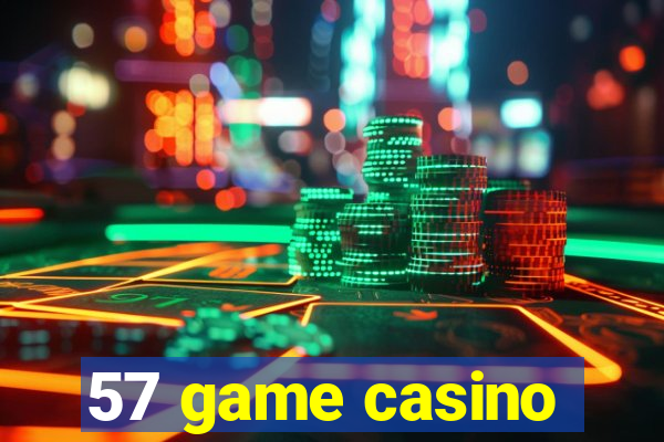 57 game casino